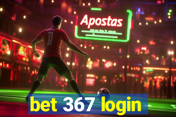 bet 367 login